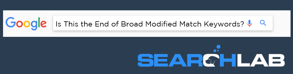 Broad Modified Keyword Changes