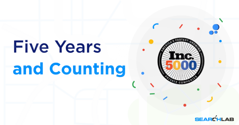 SearchLab Digital Makes the Inc. 5000 for the Fifth Consecutive Year